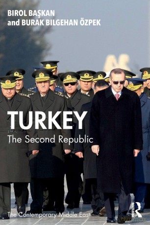 Turkey: The Second Republic (The Contemporary Middle East) - Birol Baskan [KSIĄŻKA]