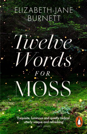 Twelve Words for Moss: Elizabeth - Elizabeth-J Burne [KSIĄŻKA]