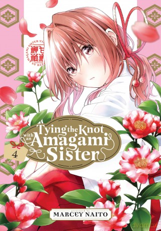 Tying the Knot with an Amagami Sister 4 (TYING KNOT WITH AN AMAGAMI SISTER GN) - Satoru Marcey [KOMIKS]