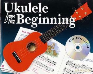 Ukulele From The Beginning (CD Edition) [KSIĄŻKA]