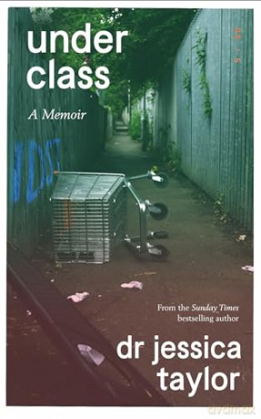 Underclass: A Memoir - Dr Jessica Taylor [KSIĄŻKA]