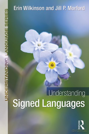 Understanding Signed Languages (Understanding Language) - Erin Wilkinson [KSIĄŻKA]