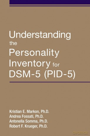 Understanding the Personality Inventory for DSM-5 (PID-5) - Kristian E. Markon [KSIĄŻKA]
