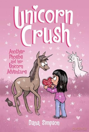 Unicorn Crush: Another Phoebe and Her Unicorn Adventure (Volume 19) - Dana Simpson [KOMIKS]