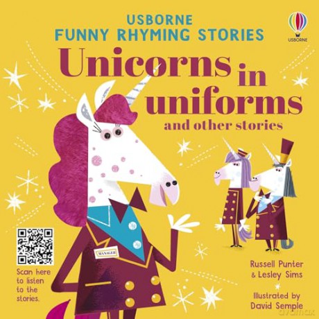 Unicorns in uniforms and other stories (Funny Rhyming Stories) - Russell Punter [KSIĄŻKA]