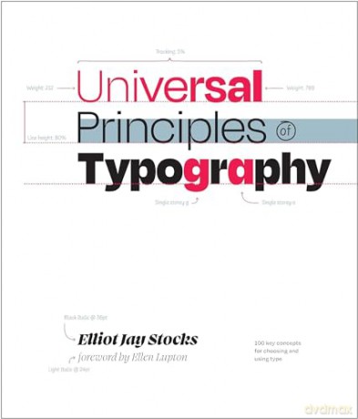 Universal Principles of Typography: 100 Key Concepts for Choosing and Using Type (Rockport Universal) - Elliot Jay Stocks [KSIĄŻKA]