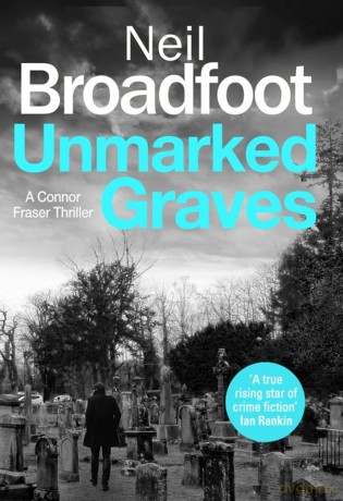 Unmarked Graves (Connor Fraser) - Neil Broadfoot [KSIĄŻKA]