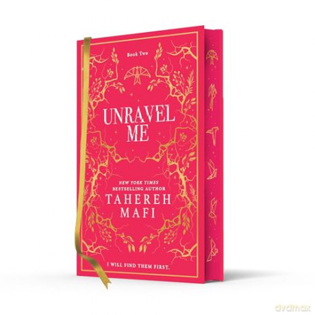 Unravel Me: A beautiful hardback exclusive collector's edition of the second book in the TikTok YA romantasy sensation Shatter Me series, new for 2024 - Tahereh Mafi [KSIĄŻKA]