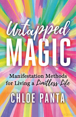 Untapped Magic: Manifestation Methods for Living a Limitless Life - Chloe Panta [KSIĄŻKA]