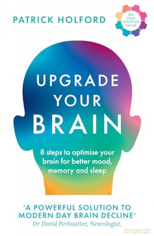 Upgrade Your Brain: Unlock Your Life's Full Potential - Patrick Holford [KSIĄŻKA]