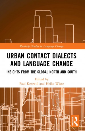Urban Contact Dialects and Language Change: Insights from the Global North and South (Routledge Studies in Language Change) - Paul Kerswill [KSIĄŻKA]