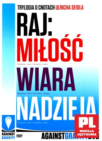 Trylogia. Raj Urlicha Seidla: Miłość / Wiara / Nadzieja [BOX]  [3DVD]