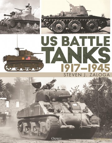 US Battle Tanks 1917-1945 - Steven J. Zaloga [KSIĄŻKA]