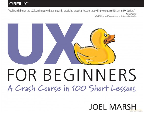 UX for Beginners: A Crash Course in 100 Short Lessons - Joel Marsh [KSIĄŻKA]