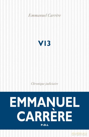 V13: Chronique Judiciaire: chronique judiciare - Emmanuel Carrere [KSIĄŻKA]