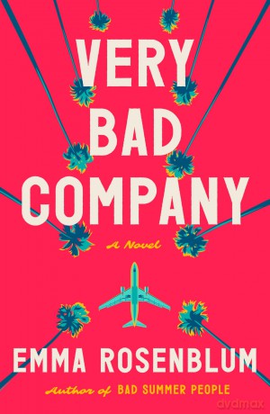 Very Bad Company - Emma Rosenblum [KSIĄŻKA]