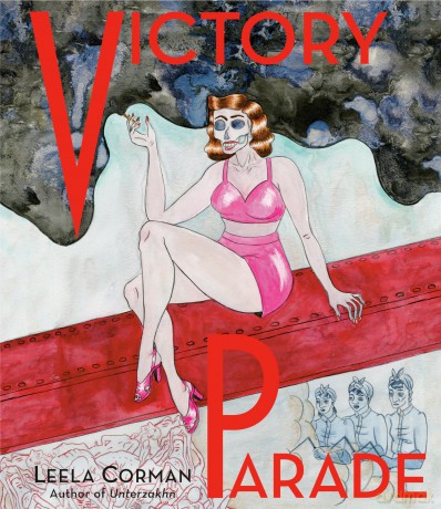 Victory Parade (Pantheon Graphic Library) - Leela Corman [KSIĄŻKA]
