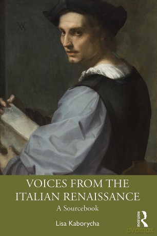 Voices from the Italian Renaissance: A Sourcebook - Lisa Kaborycha [KSIĄŻKA]