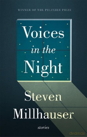 Voices in the Night - Steven Millhauser [KSIĄŻKA]