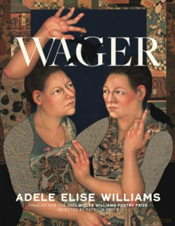 Wager (Miller Williams Poetry Prize) [KSIĄŻKA]