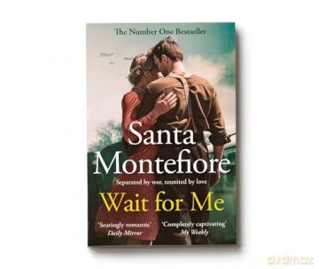 Wait for Me: The captivating new novel from the Sunday Times bestseller - Santa Montefiore [KSIĄŻKA]