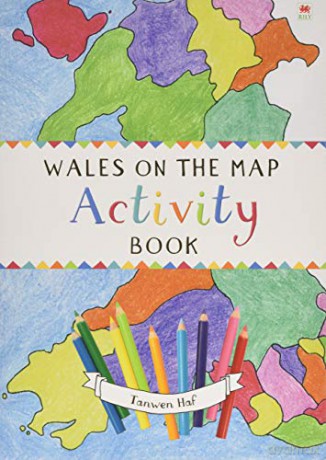 Wales on the Map: Activity Book - Tanwen Haf [PUZZLE]