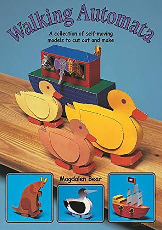 Walking Automata: A Collection of Self-moving Models to Cut Out and Make - Magoalen Bear [KSIĄŻKA]