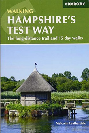 Walking Hampshire's Test Way: The long-distance trail and 15 day walks (British Walking) - Malcolm Leatherdale [KSIĄŻKA]