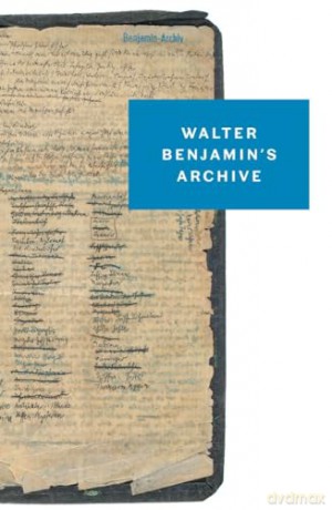 Walter Benjamin's Archive: Images, Texts, Signs - Benjamin [KSIĄŻKA]