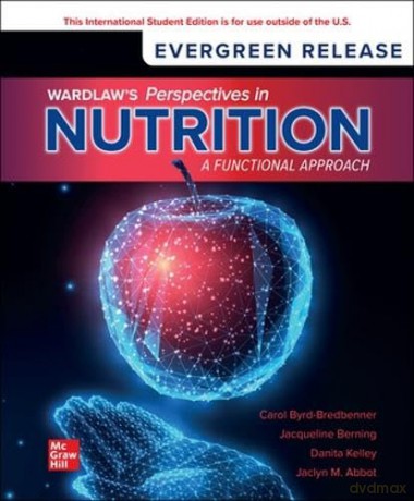 Wardlaw's Perspectives in Nutrition: A Functional Approach ISE - Carol Byrd-Bredbenner Professor PhD. R.D. F.A.D.A [KSIĄŻKA]