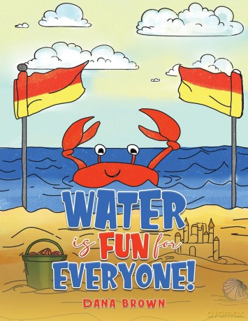 Water is Fun for Everyone! - Dana Brown [KSIĄŻKA]