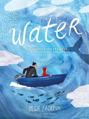 Water: Discovering the Precious Resource All Around Us (Spectacular Steam for Curious Readers (Sscr)) - Olga Fadeeva [KSIĄŻKA]