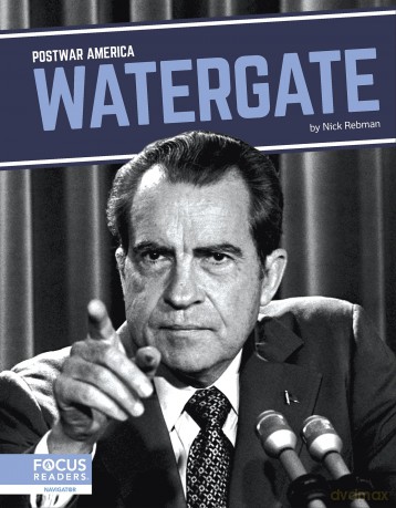 Watergate (Postwar America Series) - Nick Rebman [KSIĄŻKA]