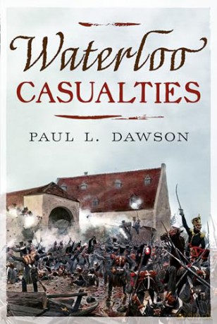 Waterloo Casualties - Paul L. Dawson [KSIĄŻKA]