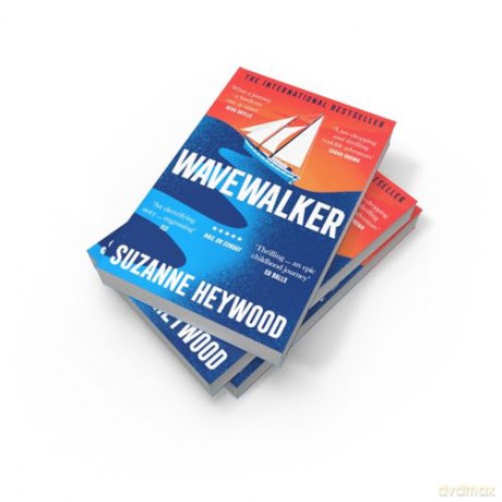 Wavewalker: THE INTERNATIONAL BESTSELLING TRUE-STORY OF A YOUNG GIRL'S FIGHT FOR FREEDOM AND EDUCATION - Suzanne Heywood [KSIĄŻKA]
