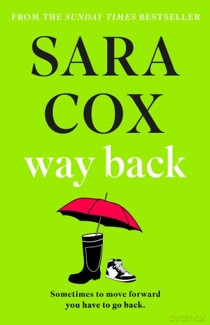 Way Back: The feel-good instant Sunday Times bestseller - Sara Cox [KSIĄŻKA]