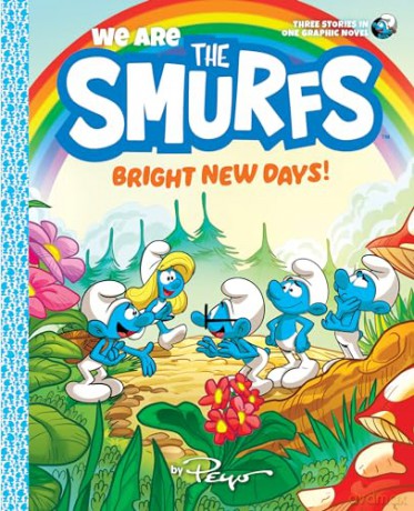 We Are the Smurfs: Bright New Days! (We Are the Smurfs Book 3) - Peyo [KSIĄŻKA]
