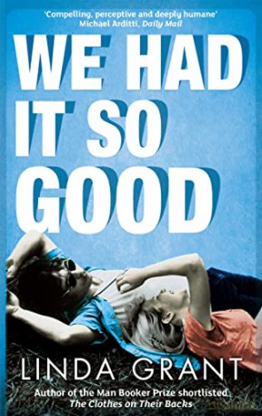 We Had It So Good - Linda Grant [KSIĄŻKA]