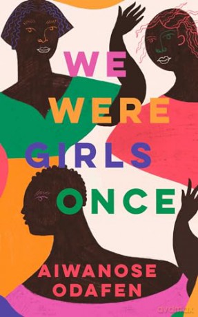 We Were Girls Once - Aiwanose Odafen [KSIĄŻKA]