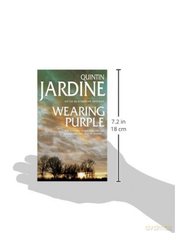Wearing Purple (Oz Blackstone series, Book 3): This thrilling mystery wrestles with murder and deadly ambition - Quintin Jardine [KSIĄŻKA]