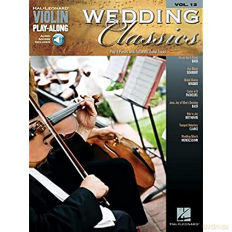 Wedding Classics (With CD (Audio)) (Hal Leonard Violin Play Along): Violin Play-Along Volume 12 [KSIĄŻKA]