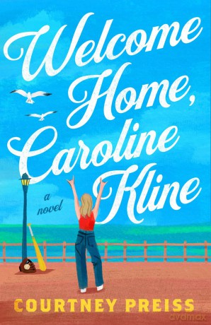 Welcome Home, Caroline Kline - Courtney Preiss [KSIĄŻKA]