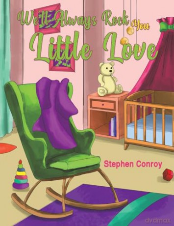 We'll Always Rock You Little Love - Stephen Conroy [KSIĄŻKA]