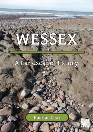 Wessex: A Landscape History - Hadrian Cook [KSIĄŻKA]