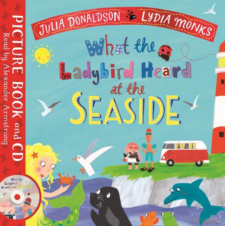 What the Ladybird Heard at the Seaside: Book and CD Pack - Julia Donaldson [KSIĄŻKA]