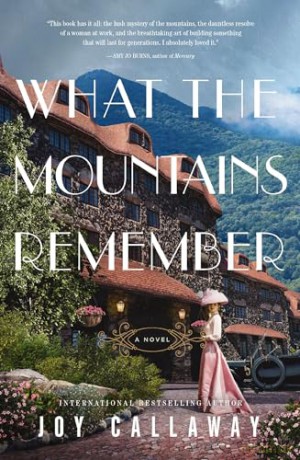 What the Mountains Remember - Callaway [KSIĄŻKA]