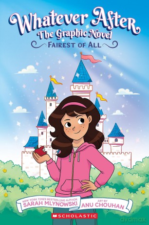 Whatever After #1: Fairest of All - Sarah Mlynowski [KSIĄŻKA]