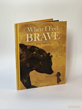 When I Feel Brave - Britta Teckentrup [KSIĄŻKA]