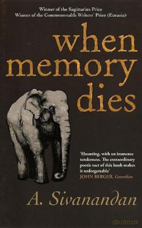 When Memory Dies - A. Sivanandan [KSIĄŻKA]