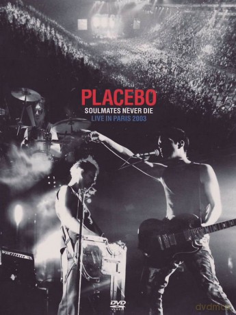 Placebo: Soulmates Never Die: Live In Paris [DVD]